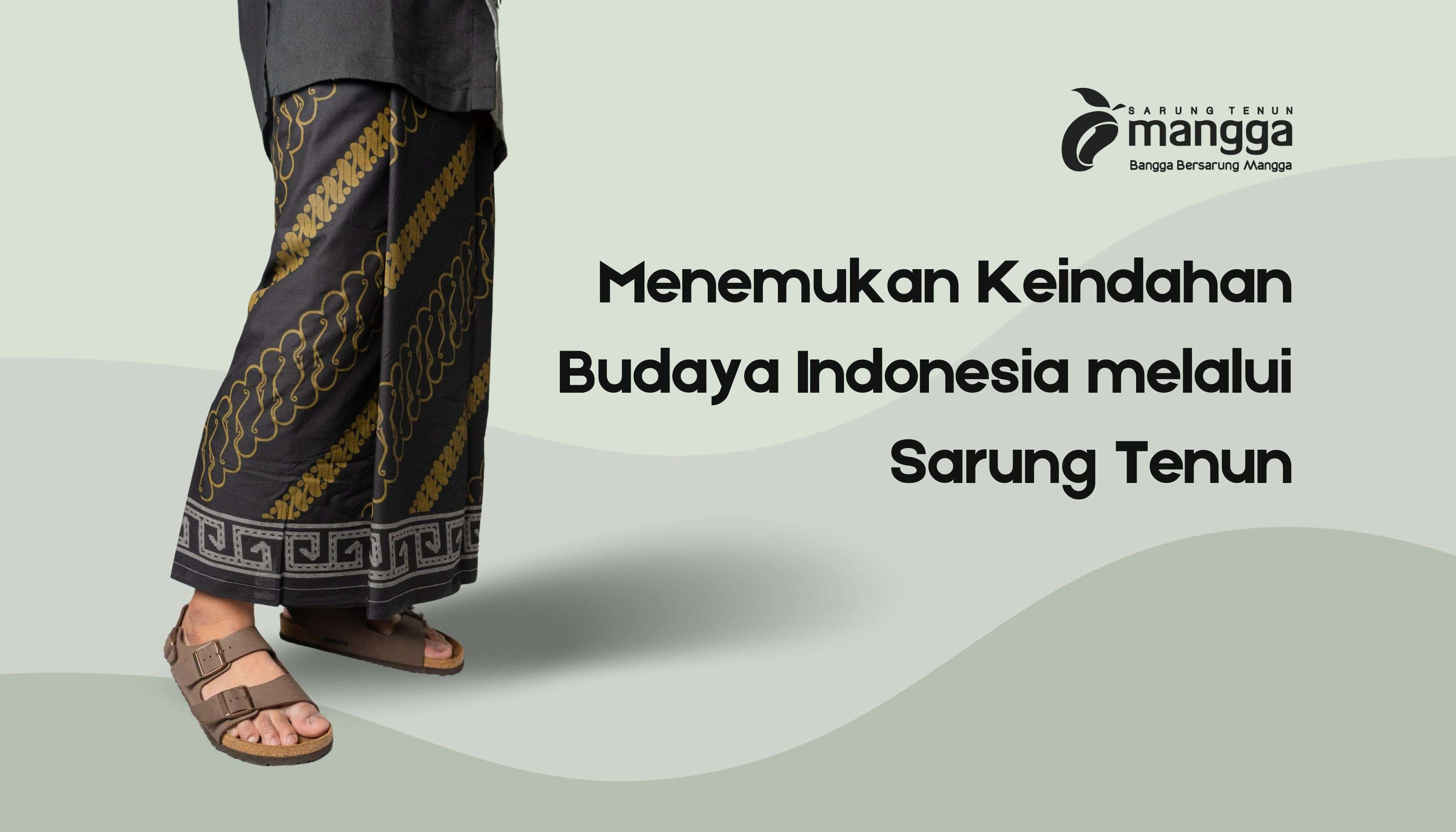 Menemukan Keindahan Budaya Indonesia melalui Sarung Tenun-2