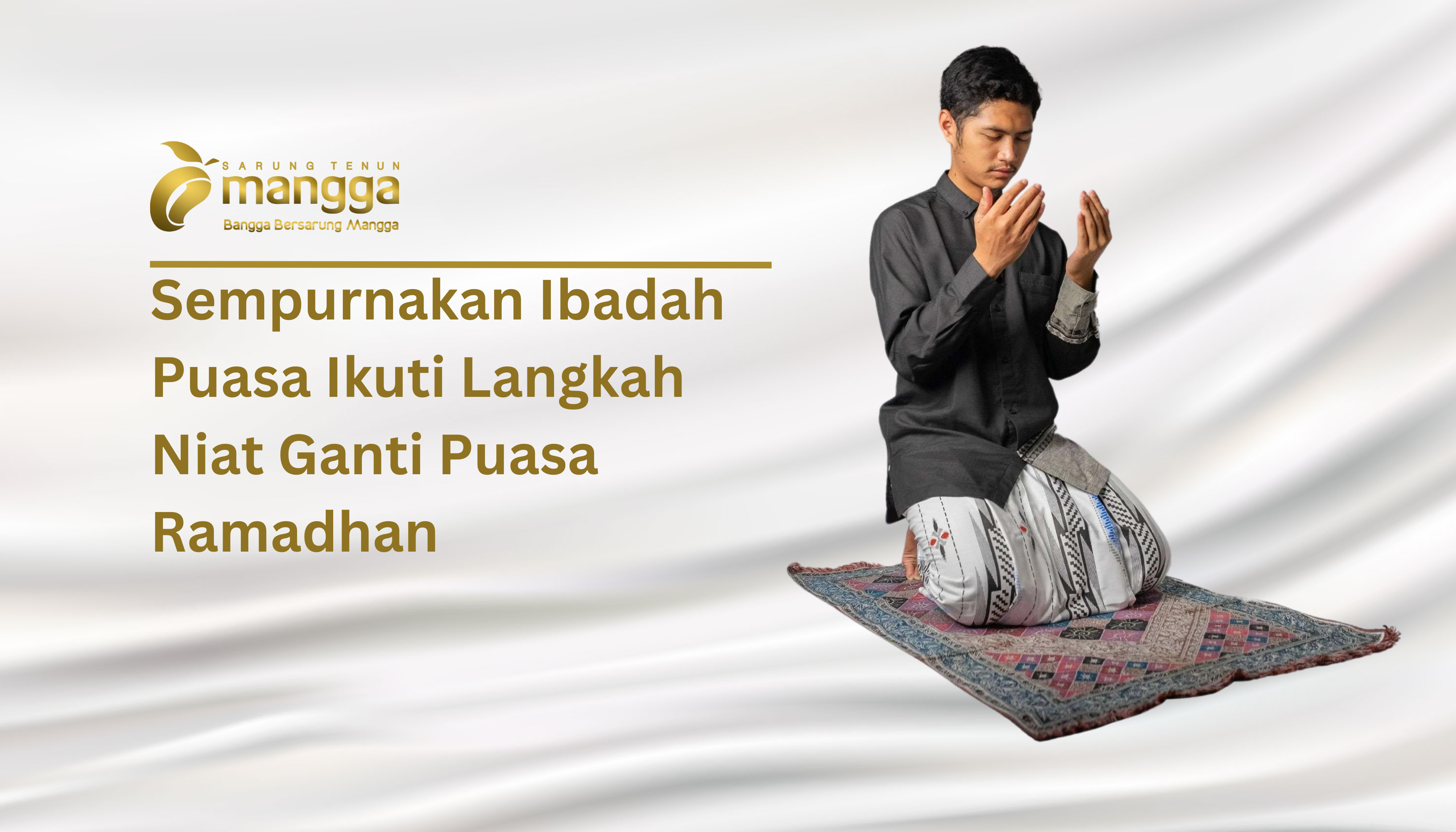 Sempurnakan Ibadah Puasa Ikuti Langkah Niat Ganti Puasa Ramadhan